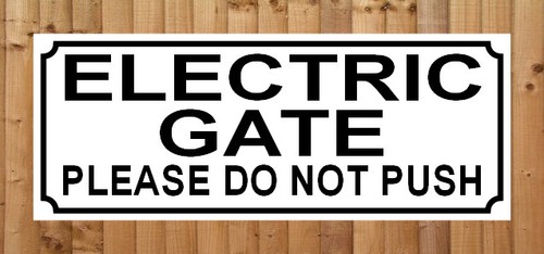 Electric gate please not - please, do